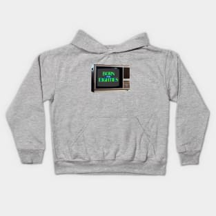 TV SET / BORN IN THE 80s #5 Kids Hoodie